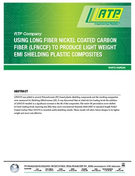 RTP公司白皮书 - 使用长纤维镍涂层碳纤维（LFNCCF）产生轻量级EMI屏蔽塑料复合材料